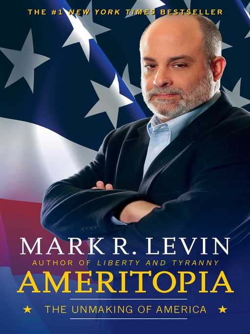 Title details for Ameritopia by Mark R. Levin - Available